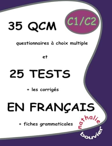 35 QCM et 25 Tests en français. Niveau C1-C2