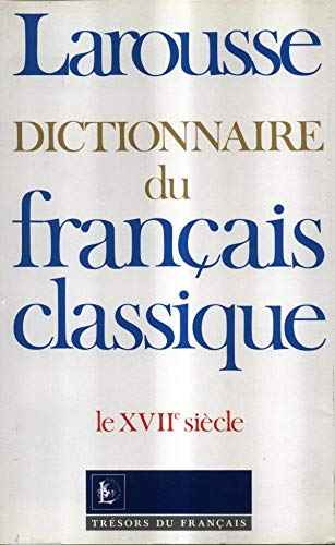 Dictionnaire du français classique