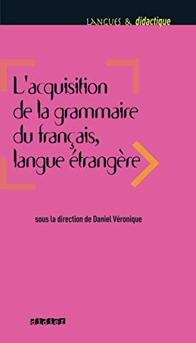 L'acquisition de la grammaire du français, langue étrangère