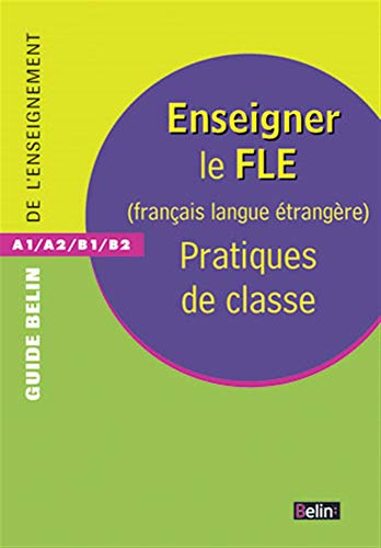 Enseigner le FLE, français langue étrangère