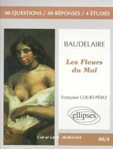 Baudelaire, ''Les fleurs du mal''