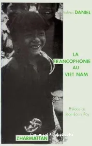 francophonie au Viet Nam (La)