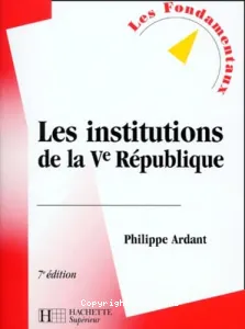 Les institutions de la Ve République