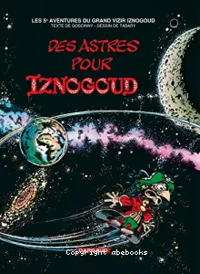 Des astres pour Iznogoud