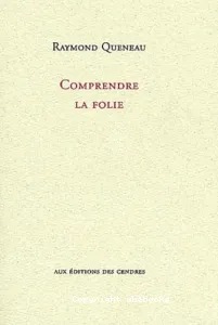 Comprendre la folie