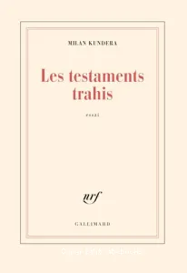 Les testaments trahis