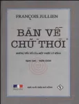 Bàn về chữ "Thời"