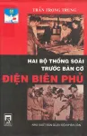 Hai bộ thống soái trước bàn cờ Điện Biên Phủ