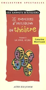 35 exercices d'initiation au théâtre