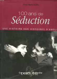 100 ans de séduction