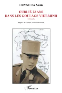 Oublié 23 ans dans les goulags Viêt-Minh