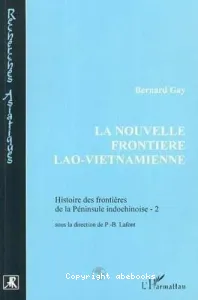 La nouvelle frontière lao-vietnamienne