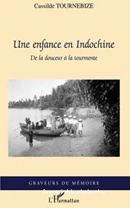 Une enfance en Indochine