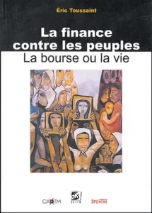 finance contre les peuples (La)