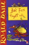 Bác Fox tuỵệt với