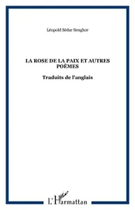 La rose de la paix et autres poèmes