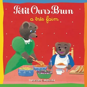 Petit Ours Brun a très faim