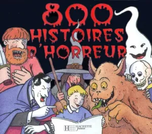 800 histoires d'horreur