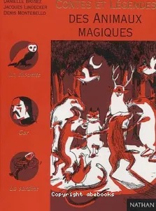 Contes et légendes des animaux magiques