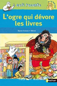 L'ogre qui dévore des livres