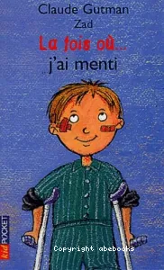 La fois où j'ai menti