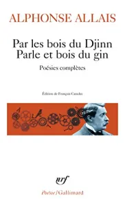 Par les bois du djinn, parle et bois du gin