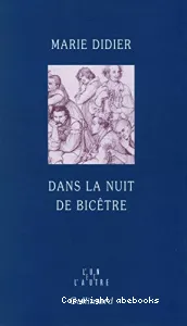 Dans la nuit de Bicêtre