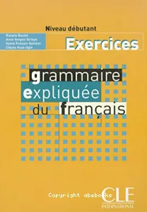 Grammaire expliquée du français