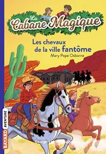 chevaux de la ville fantôme (Les)