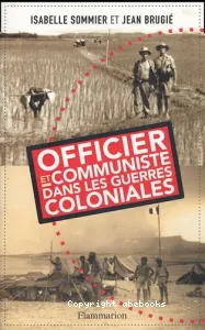 Officier et communiste dans les guerres coloniales