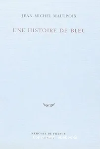 Une Histoire de bleu