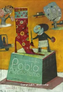 incroyable renommée de Pablo Picassiette (L')