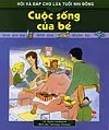 Cuộc sống của bé