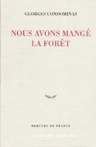 Nous avons mangé la forêt de la Pierre-Génie Gôo