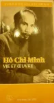 Hô Chi Minh : vie et oeuvre