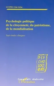 Psychologie politique de la citoyenneté, du patriotisme, de la mondialisation