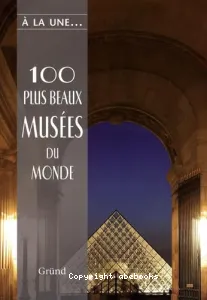 100 plus beaux musées du monde