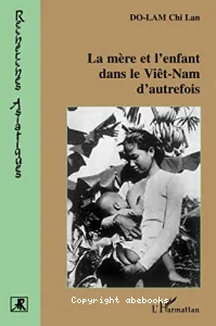 La mère et l'enfant dans le Viet-Nam d'autrefois