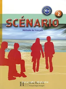 Scénario 2 A2-B1, méthode de français