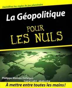 géopolitique pour les nuls (La)