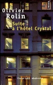 Suite à l'hôtel Crystal