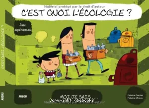 C'est quoi, l'écologie ?