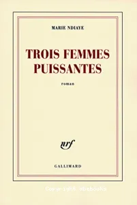 Trois femmes puissantes