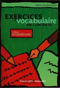 Exercices de vocabulaire en contexte, niveau intermédiaire