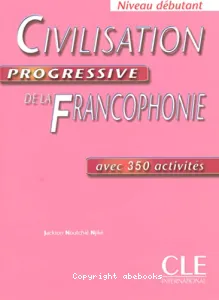 Civilisation progressive de la francophonie avec 350 activités