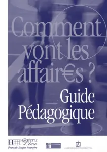 Comment vont les affaires ? cours de français professionnel pour débutants