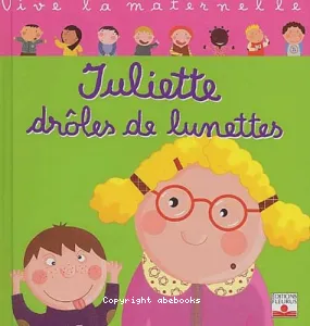 Juliette drôles de lunettes