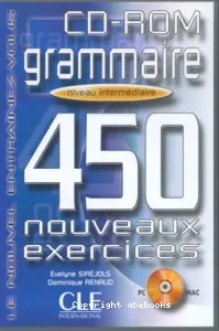 Grammaire, 450 nouveaux exercices, niveau intermédiaire