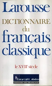 Dictionnaire du français classique