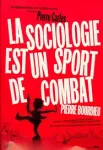 La sociologie est un sport de combat - Pierre Bourdieu